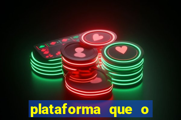 plataforma que o buzeira joga